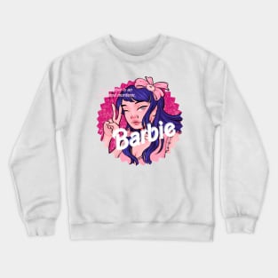 This Barbie is a Pop Idol Crewneck Sweatshirt